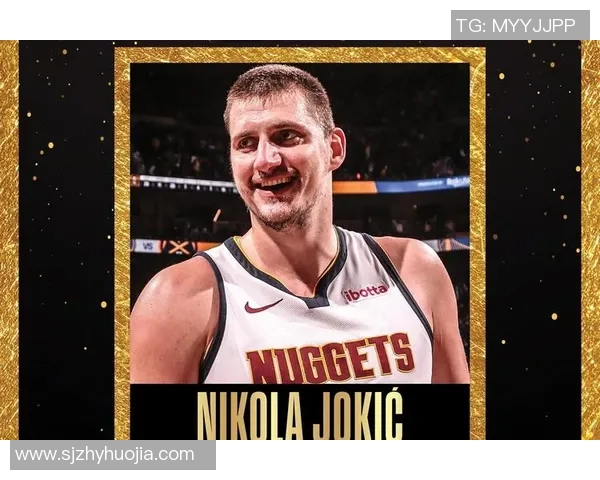 尼古拉约基奇：从默默无闻到NBA超级巨星的成长之路