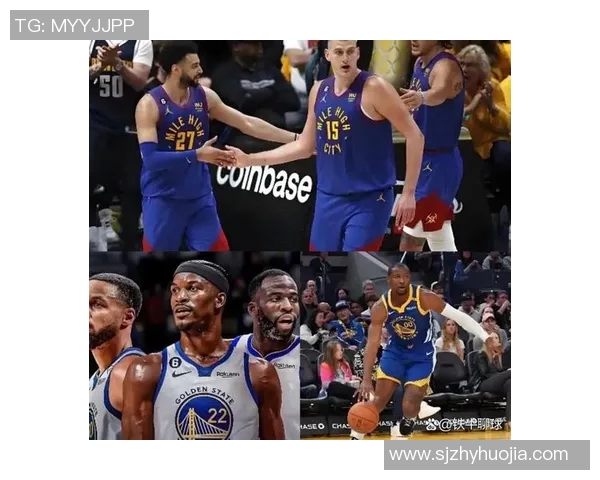 勇士与掘金季后赛精彩对决回顾全场录像分析与精彩瞬间汇总